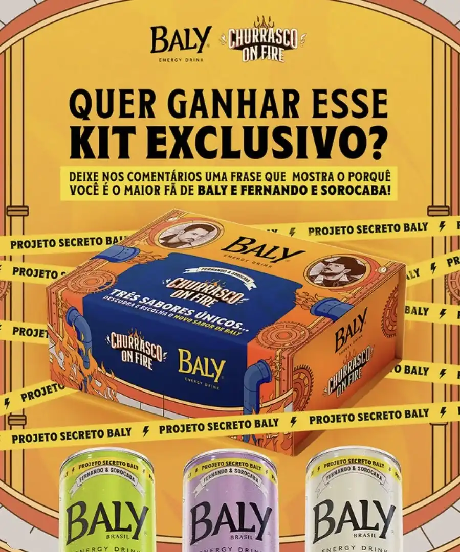 Uma imagem de uma campanha de marketing da bebida energética BALY, promovendo um concurso para ganhar um kit exclusivo do evento "Churrasco on Fire", em parceria com a dupla sertaneja Fernando & Sorocaba.