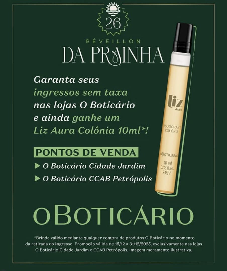 Banner verde de promoção "Réveillon da Prainha" do O Boticário, mostrando um frasco miniatura da colônia Liz Aura 10ml e a oferta de ingressos sem taxa.