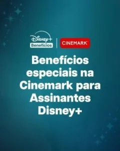 Logotipo do Disney+ Benefícios ao lado do logotipo da Cinemark, sobre um fundo azul com estrelas. No centro, o texto: "Benefícios especiais na Cinemark para Assinantes Disney+".
