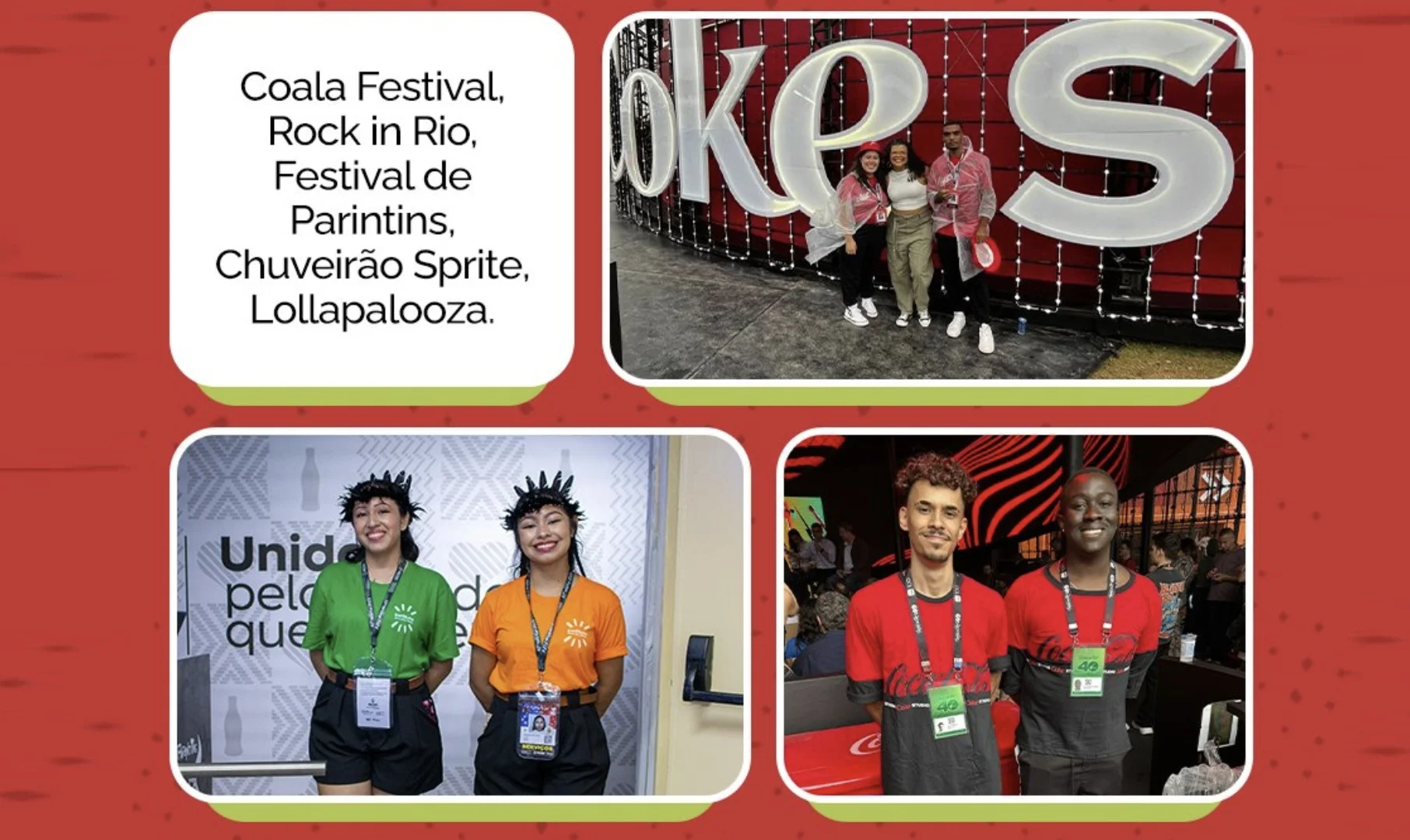 Colagem de fotos mostrando jovens trabalhando em grandes eventos patrocinados pela Coca-Cola, como o Rock in Rio e o Festival de Parintins, destacando a conexão entre capacitação e emprego.