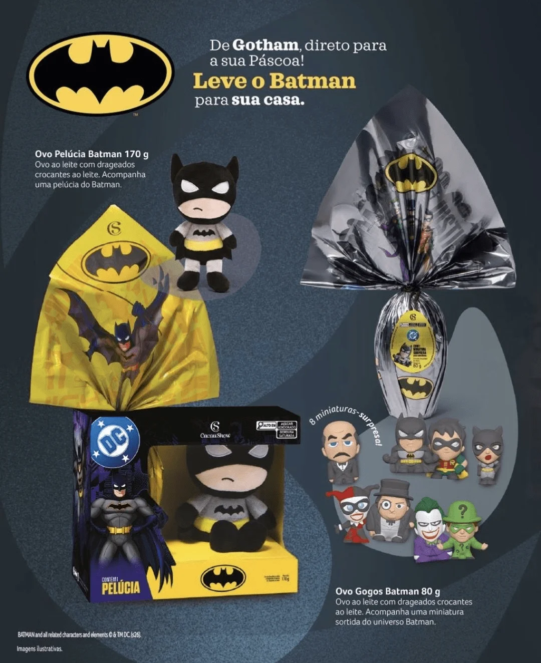 A linha de Páscoa do Batman na Cacau Show para 2026 apresenta duas opções principais de brindes, com preços diferenciados para membros do programa de fidelidade (Cacau Lovers).