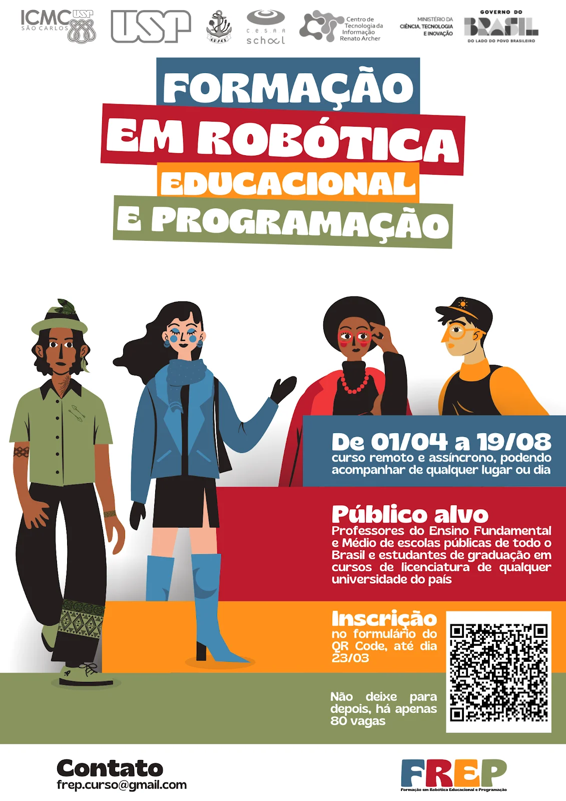 Cartaz informativo sobre o curso "Formação em Robótica Educacional e Programação" (FREP). O design apresenta ilustrações de quatro pessoas de estilos diversos em primeiro plano e detalhes sobre inscrições e público-alvo em blocos coloridos de texto à direita.