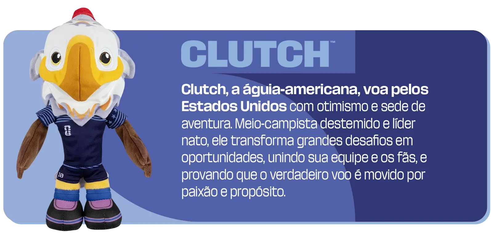 Pelúcia do mascote Clutch, uma águia-americana jogadora de futebol, ao lado de um texto explicativo em fundo azul.