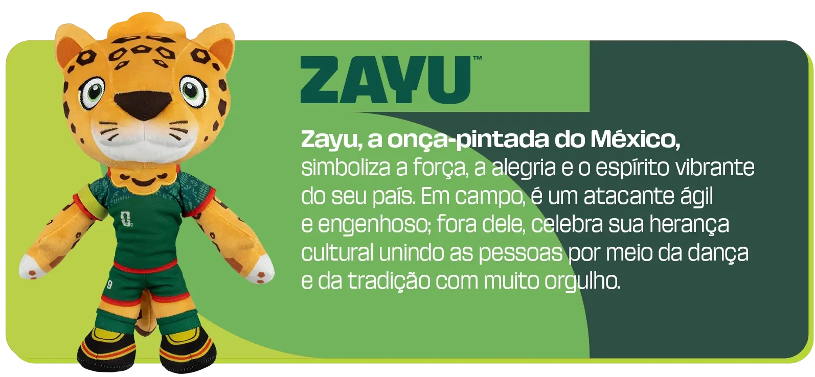 Pelúcia do mascote Zayu, uma onça-pintada atacante de futebol, ao lado de um texto explicativo em fundo verde.