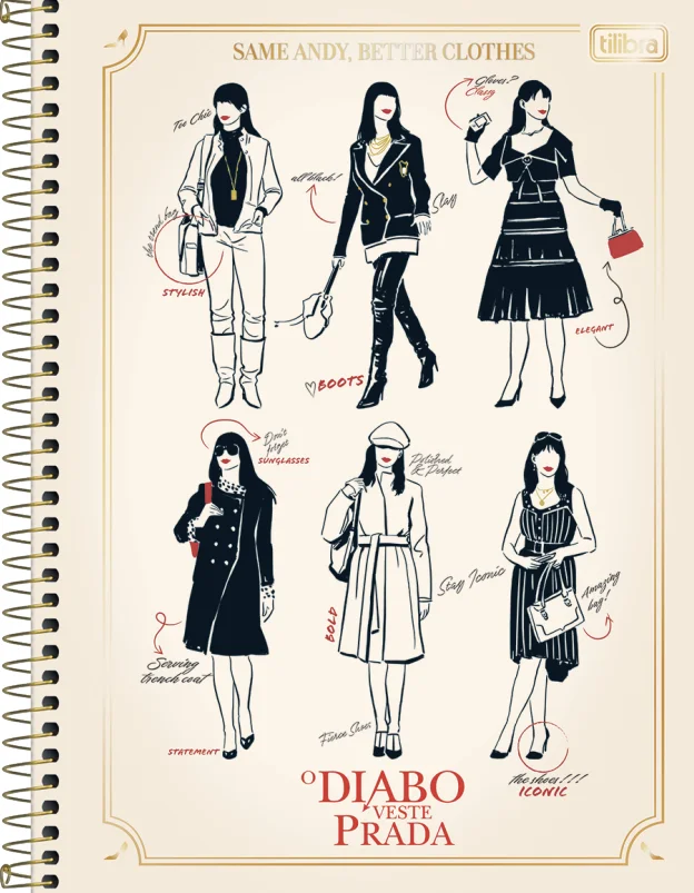 Capa de caderno de espiral Tilibra com páginas brancas e margens douradas. O título no topo diz "SAME ANDY, BETTER CLOTHES". Abaixo, seis ilustrações de moda desenhadas à mão mostram diferentes looks, com anotações e comentários manuscritos em caneta vermelha e preta, como "Tee Chic", "all black!", "V BOOTS" e "STATEMENT". O título do filme "O DIABO VESTE PRADA" está na parte inferior. O logotipo da Tilibra está no canto superior direito.