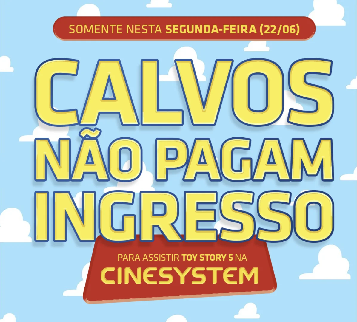 Arte promocional da Cinesystem anuncia ingresso grátis para pessoas com calvície assistirem Toy Story 5.