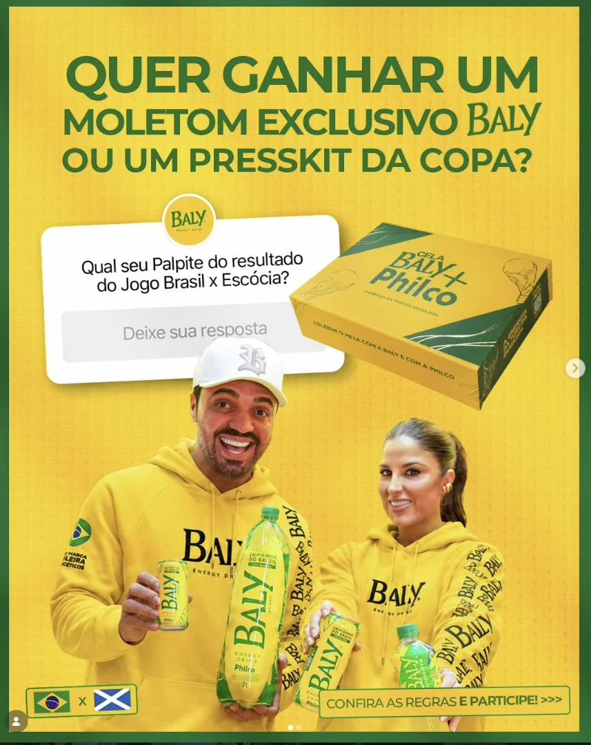 Peça da campanha Baly convida seguidores a dar palpite no jogo Brasil x Escócia para concorrer a moletom exclusivo ou presskit da Copa.