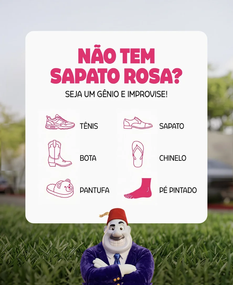 Cartaz do Habib’s mostra exemplos de sapatos rosas aceitos na promoção, incluindo tênis, chinelo e pantufa.