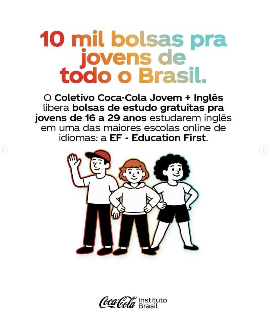 Arte do Coletivo Coca-Cola Jovem divulgando 10 mil bolsas gratuitas para jovens de 16 a 29 anos com curso de inglês da EF Education First.