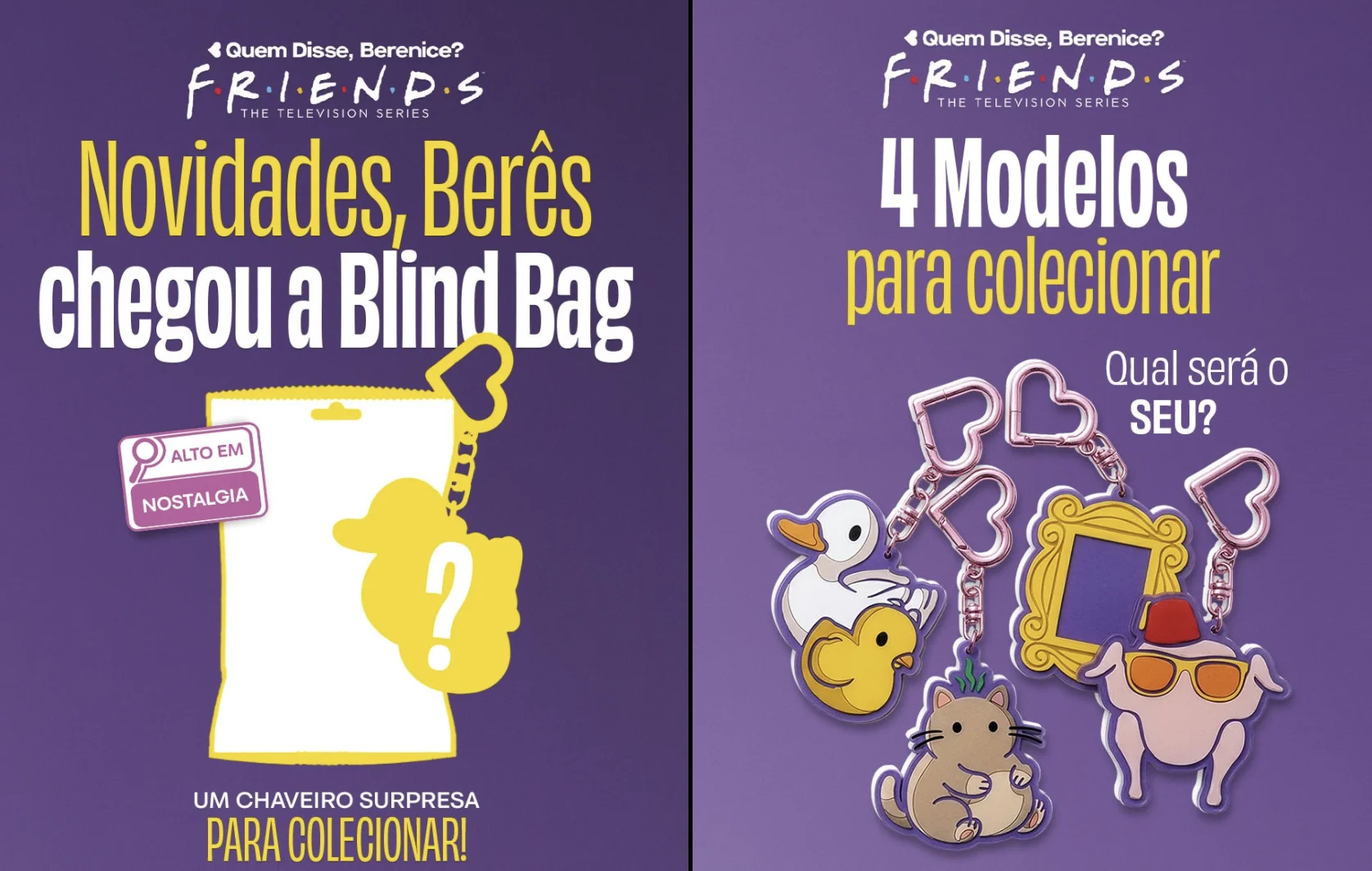Arte da coleção Friends da Quem Disse, Berenice? mostrando a Blind Bag e os quatro chaveiros inspirados na série.