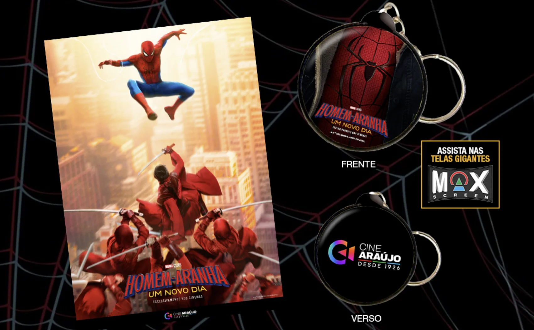 Pôster e chaveiro exclusivos de Homem-Aranha: Um Novo Dia distribuídos pelo Cine Araújo para espectadores das salas Max Screen.