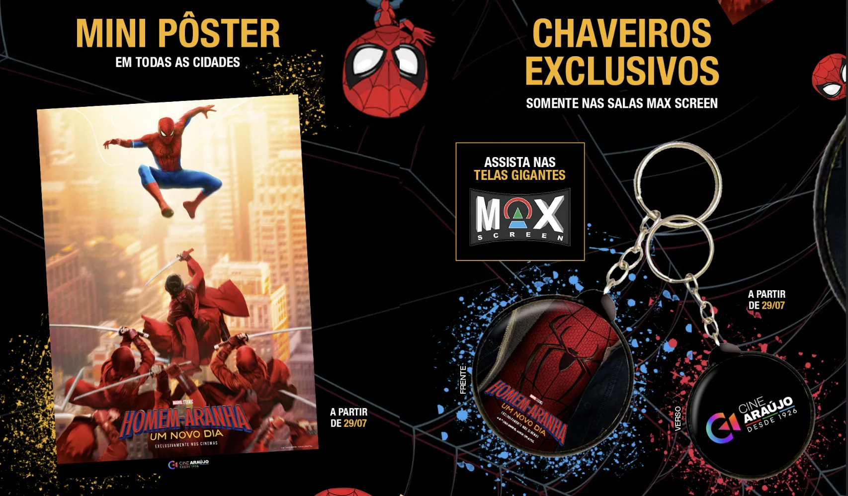 Imagem apresenta o mini pôster oficial de Homem-Aranha: Um Novo Dia e os chaveiros exclusivos distribuídos nas salas Max Screen do Cine Araújo.