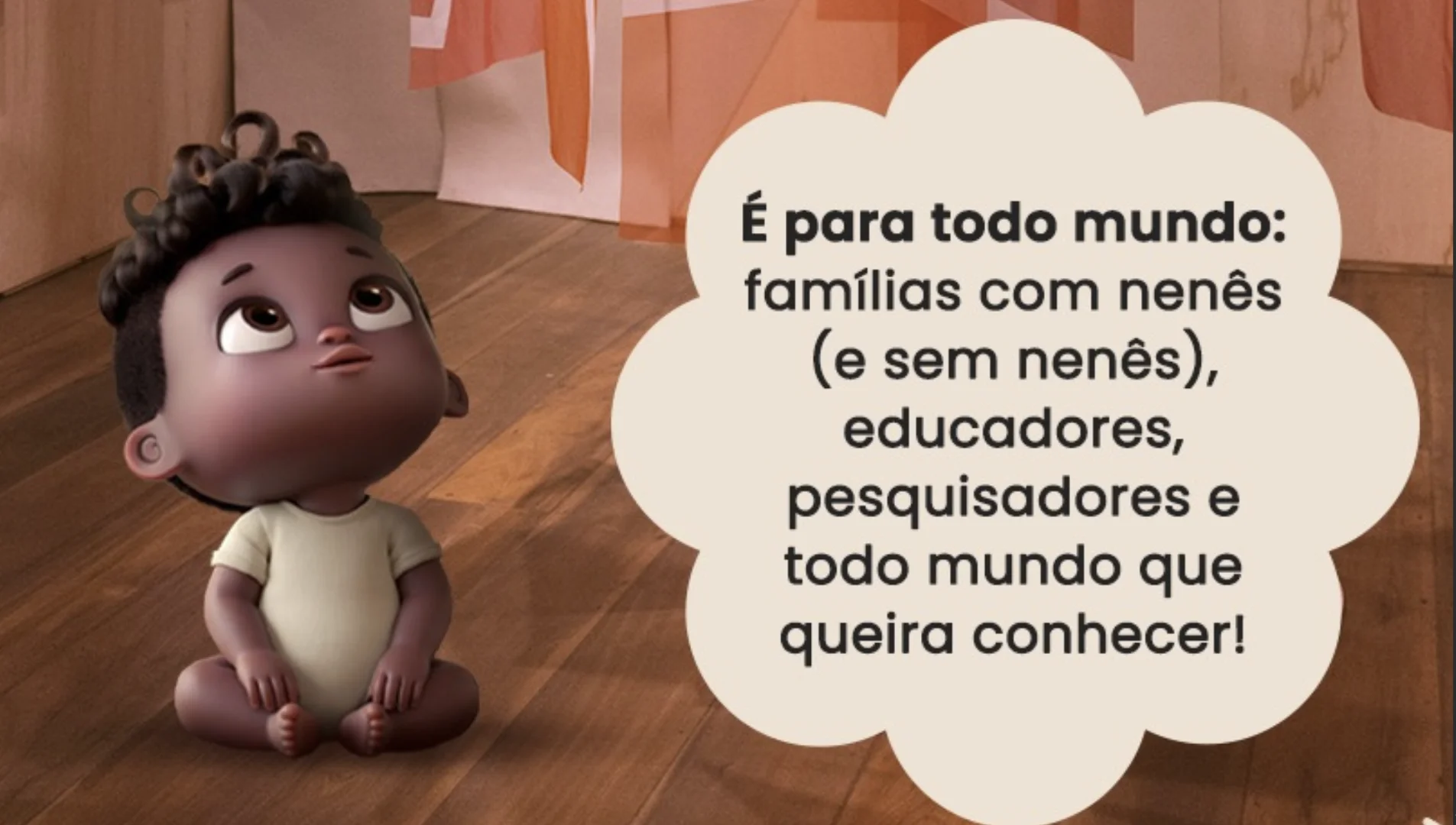 Personagem Nelson Nenê dentro da exposição destaca que a mostra é aberta para famílias, educadores e visitantes de todas as idades.