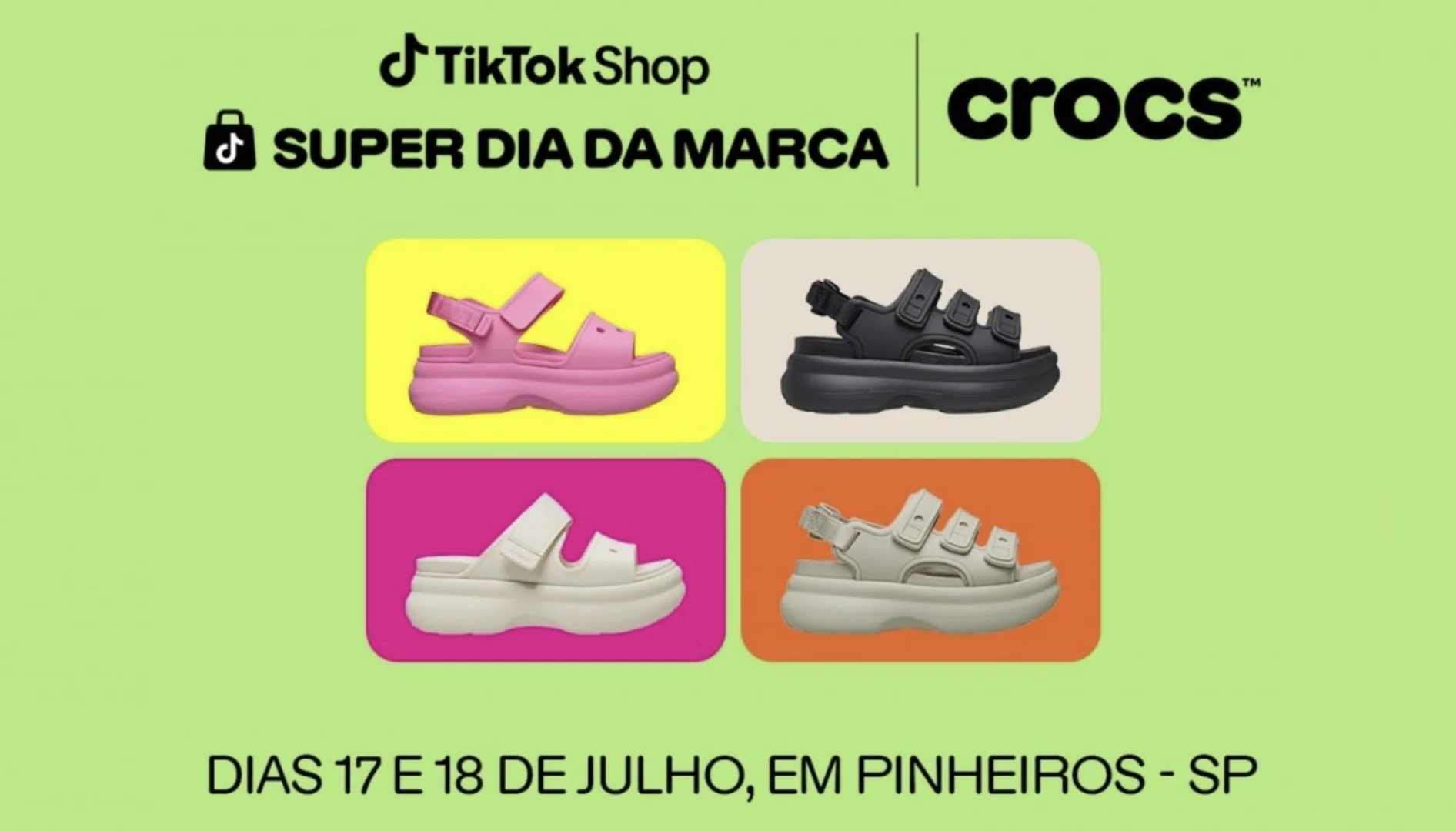 Arte promocional do Super Dia da Marca da TikTok Shop e Crocs com modelos de sandálias e informações do evento em Pinheiros, São Paulo.