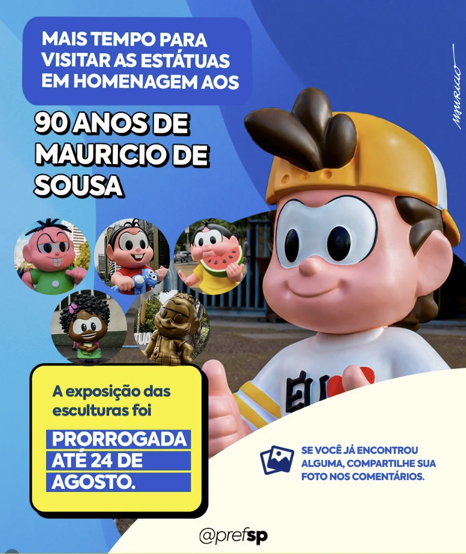 Arte da Prefeitura de São Paulo informa que a exposição das estátuas em homenagem aos 90 anos de Mauricio de Sousa foi prorrogada até 24 de agosto, com destaque para personagens da Turma da Mônica.