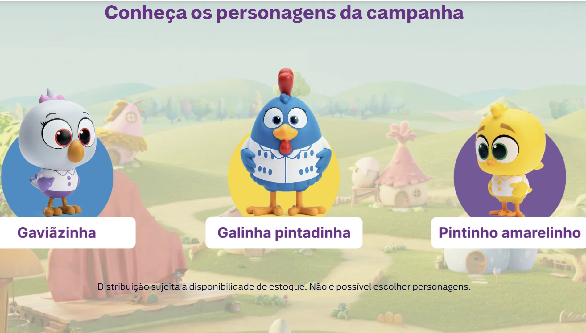 Bonecos da Gaviãzinha, Galinha Pintadinha e Pintinho Amarelinho oferecidos pela Dasa.