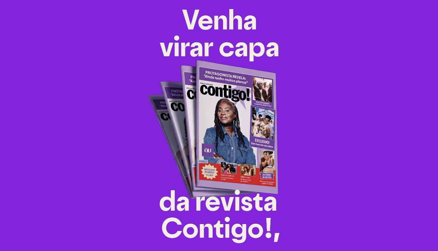 Revistas Contigo! com capas personalizadas na campanha do Nubank.